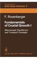 Fundamentals of Crystal Growth I