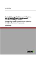 Heilpädagogische Reiten und Voltigieren und das Medium Pferd in der Arbeit mit verhaltensauffälligen Kindern