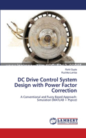 DC Drive Control System Design with Power Factor Correction