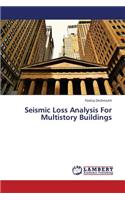 Seismic Loss Analysis for Multistory Buildings