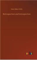 Retrospection and Introspection