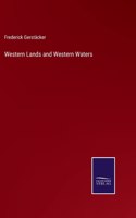 Western Lands and Western Waters