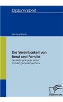 Vereinbarkeit von Beruf und Familie: Der Beitrag Sozialer Arbeit im Mehrgenerationenhaus