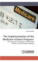 Implementation of the Medicare+choice Program