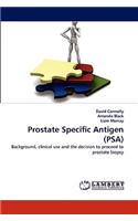 Prostate Specific Antigen (PSA)