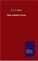 Über Goethes Tasso