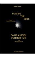 Outside the Door - Da draußen vor der Tür