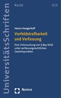 Vorfeldstrafbarkeit Und Verfassung: Eine Untersuchung Von 89a StGB Unter Verfassungsrechtlichen Gesichtspunkten(808 Nomos Universitatsschriften - Recht)