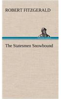 Statesmen Snowbound