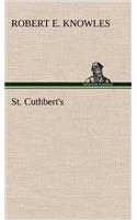 St. Cuthbert's