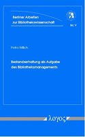 Bestandserhaltung ALS Aufgabe Des Bibliotheksmanagements