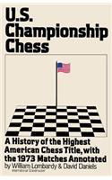 Us Championship Chess, with the Games of the 1973 Tournament