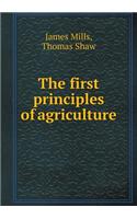 The First Principles of Agriculture