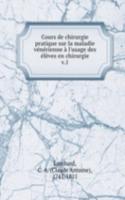 Cours de chirurgie pratique sur la maladie venerienne a l'usage des eleves en chirurgie