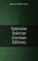 Epistulae Selectae (German Edition)