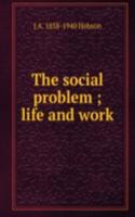 social problem ; life and work