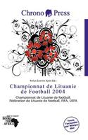 Championnat de Lituanie de Football 2004: (French)