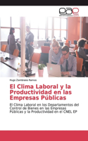 Clima Laboral y la Productividad en las Empresas Públicas