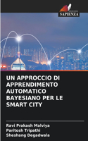 Approccio Di Apprendimento Automatico Bayesiano Per Le Smart City