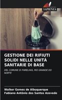 Gestione Dei Rifiuti Solidi Nelle Unità Sanitarie Di Base