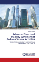 Advanced Structural Stability Systems that Reduces Seismic Activities