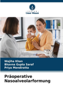 Präoperative Nasoalveolarformung