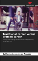 Traditional career versus protean career
