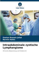 Intraabdominale zystische Lymphangiome