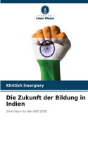 Die Zukunft der Bildung in Indien