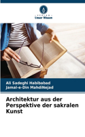 Architektur aus der Perspektive der sakralen Kunst