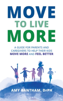 Move to Live More