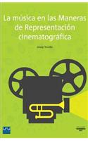 música en las Maneras de Representación cinematográfica