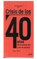 Analisis Psicologico de La Crisis de Los 40 Anos / Psychological Analysis of the Crisis of Turning 40