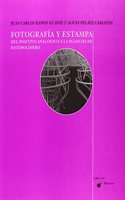 Fotografia y estampa. Del positivo analogico a la plancha de fotopolimero. (Libros del Entorno) (Spanish Edition)