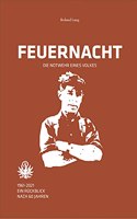 Feuernacht. 1961-2021. Ein r?ckblick nach 60 jahren