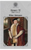 Henry VI, Part 1, 2 & 3