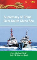 Supremacy of China Over South China Sea