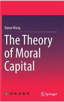 Theory of Moral Capital