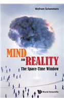 Mind and Reality: The Space-Time Window