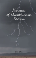 Murmurs of Thunderwoven Dreams
