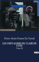 Les Chevaliers Du Clair de Lune
