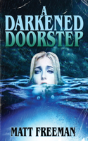 Darkened Doorstep