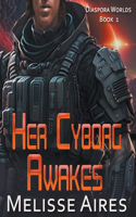 Her Cyborg Awakes