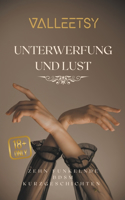 Unterwerfung und Lust Zehn funkelnde BDSM Kurzgeschichten