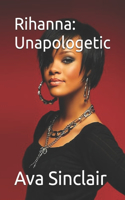 Rihanna: Unapologetic