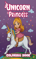 Unicorn Princess Coloring book: A cute, easy, and large print coloring book for girls aged 4-8. Dive into a world of unicorns and princesses!