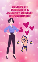 Believe in Yourself