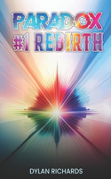 PARADOX #1 Rebirth