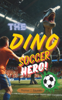 The Dino Soccer Hero
