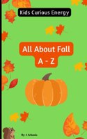Kids Curious Energy All About Fall A to Z Activity Book